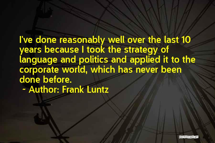 Frank Luntz Quotes 816351