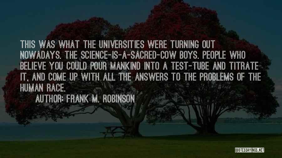 Frank M. Robinson Quotes 1942217