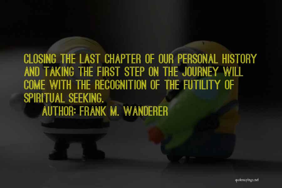 Frank M. Wanderer Quotes 1348193