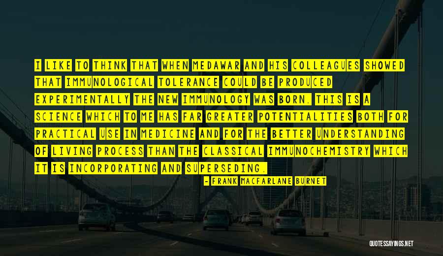 Frank Macfarlane Burnet Quotes 1582095 Frank Macfarlane Burnet Quotes 1582095