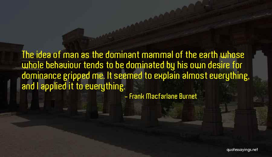 Frank Macfarlane Burnet Quotes 554759 Frank Macfarlane Burnet Quotes 554759