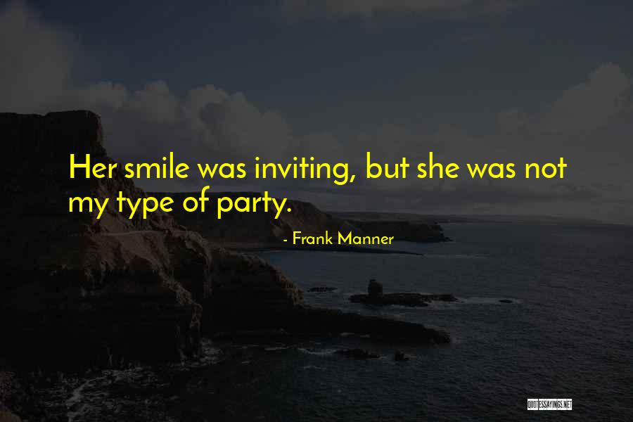 Frank Manner Quotes 2099606