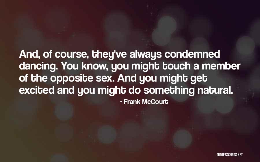 Frank McCourt Quotes 2262123