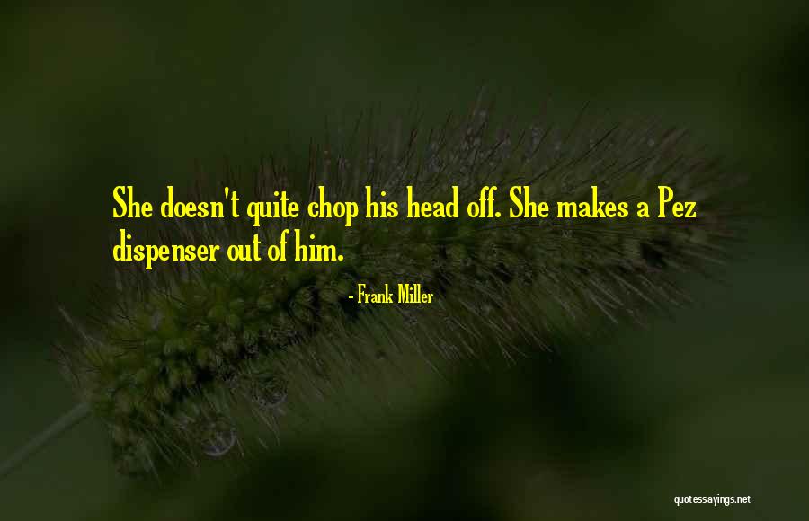 Frank Miller Quotes 1165192 Frank Miller Quotes 1165192