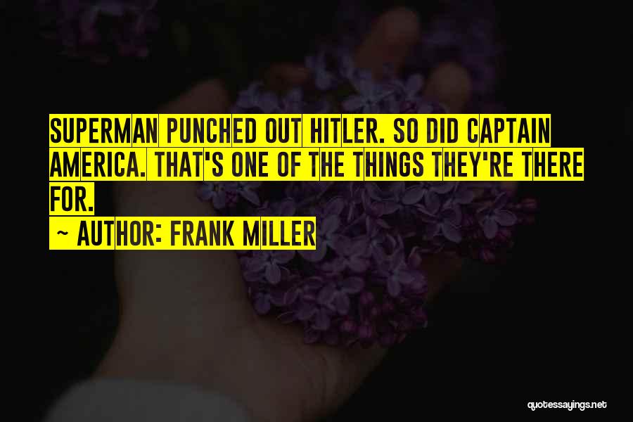 Frank Miller Quotes 1228694