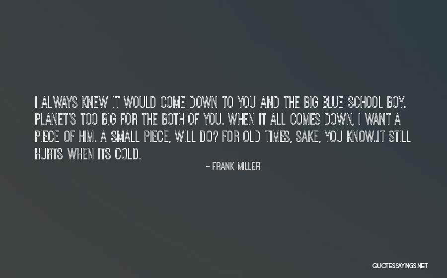 Frank Miller Quotes 1342487