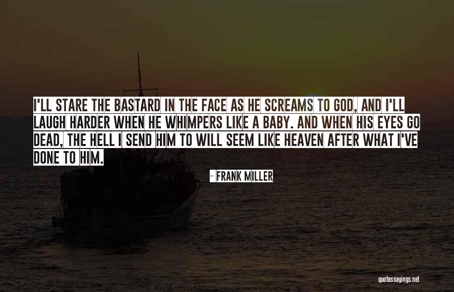 Frank Miller Quotes 1352791 Frank Miller Quotes 1352791