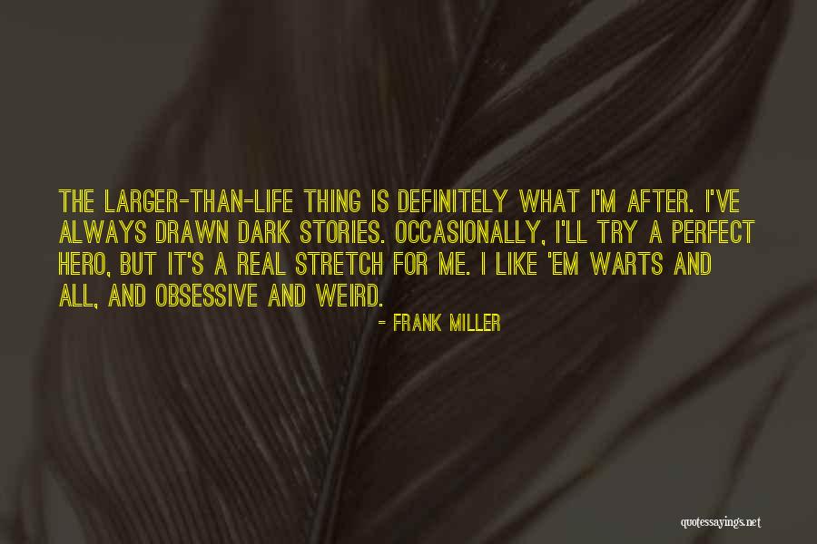 Frank Miller Quotes 149658