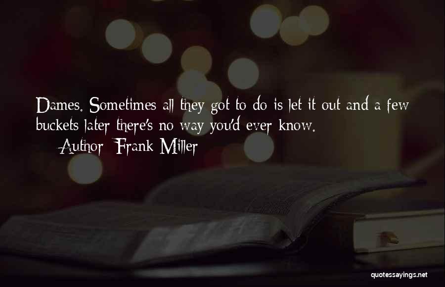 Frank Miller Quotes 1555839