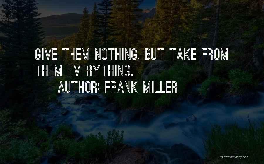 Frank Miller Quotes 1587759