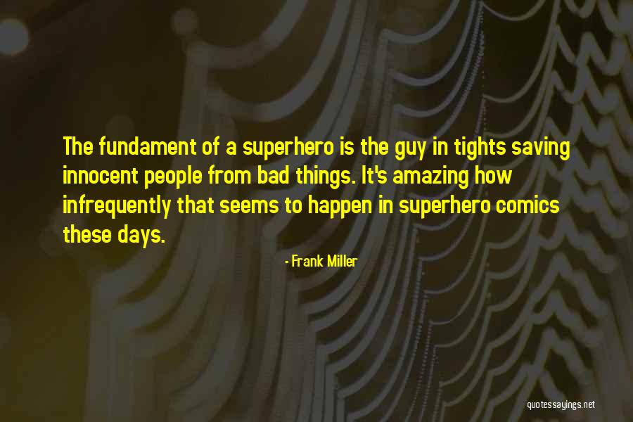 Frank Miller Quotes 1828190