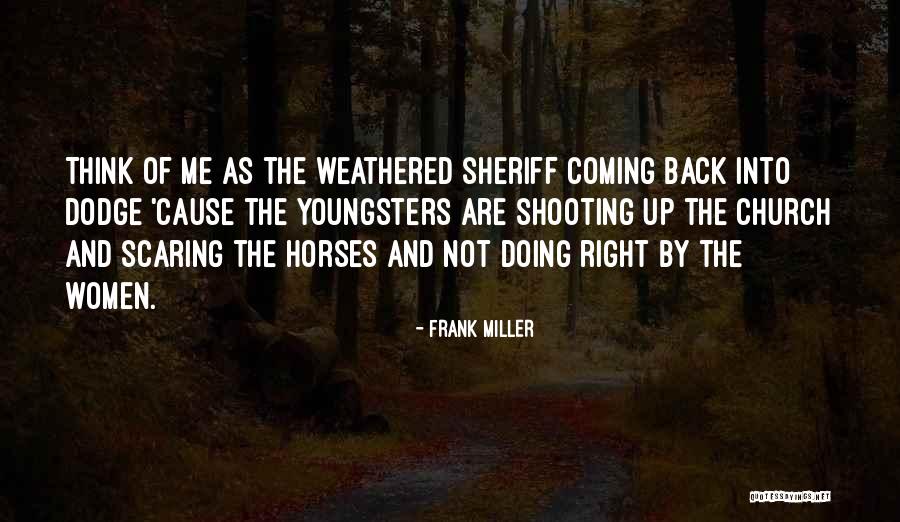 Frank Miller Quotes 1896855 Frank Miller Quotes 1896855