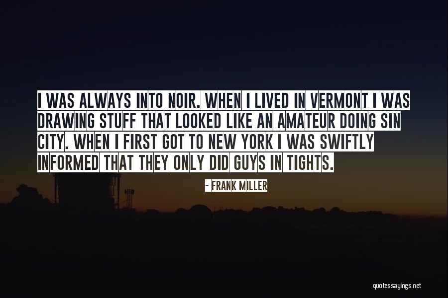 Frank Miller Quotes 441315 Frank Miller Quotes 441315