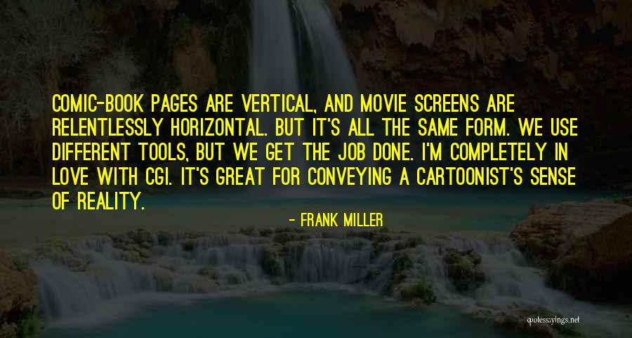 Frank Miller Quotes 455088 Frank Miller Quotes 455088