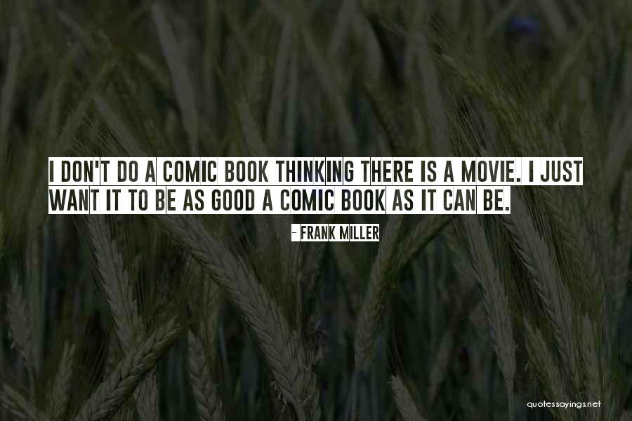 Frank Miller Quotes 525631