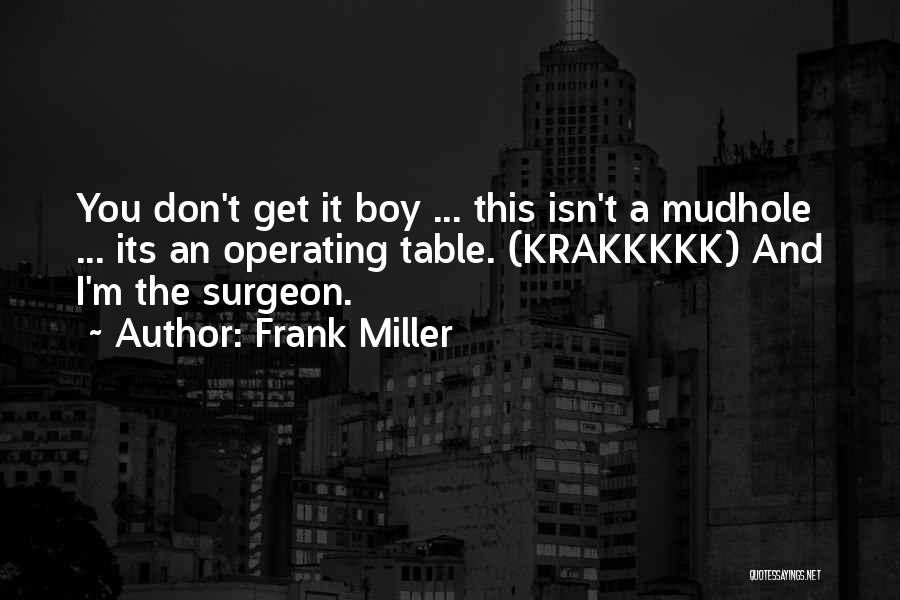 Frank Miller Quotes 527913