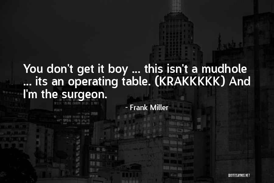 Frank Miller Quotes 527913