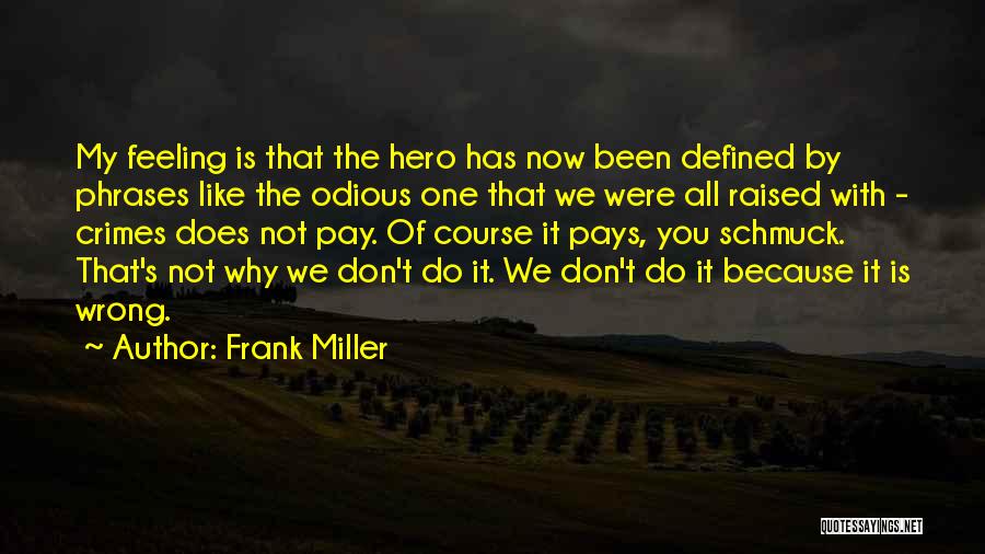 Frank Miller Quotes 624352