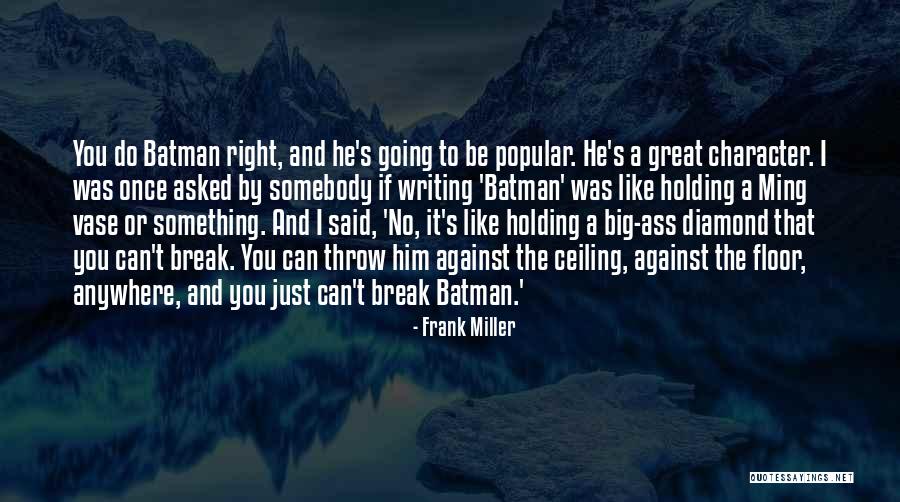 Frank Miller Quotes 680119