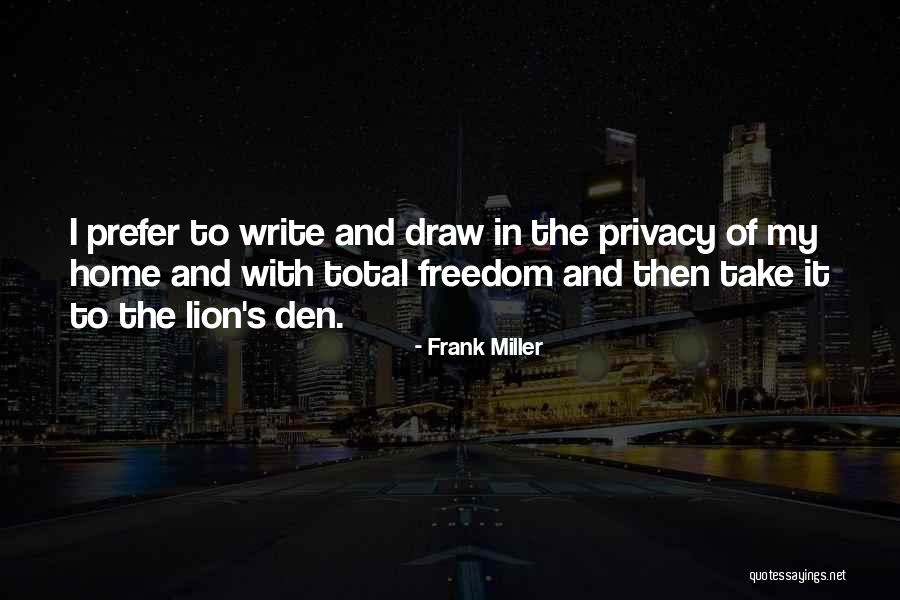 Frank Miller Quotes 866227 Frank Miller Quotes 866227