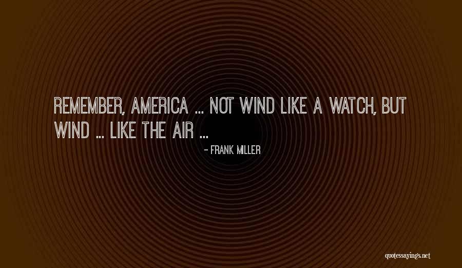 Frank Miller Quotes 994943 Frank Miller Quotes 994943