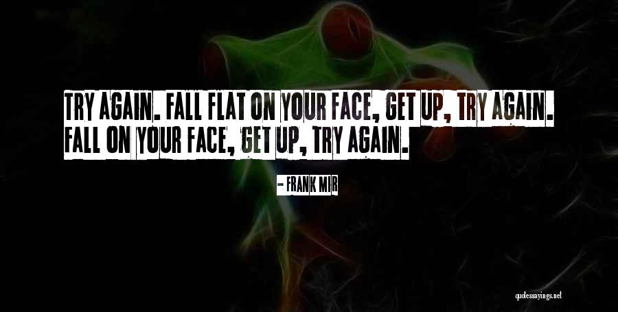 Frank Mir Quotes 649743