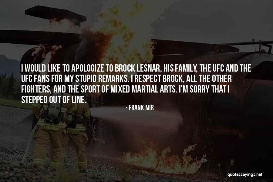 Frank Mir Quotes 972629 Frank Mir Quotes 972629