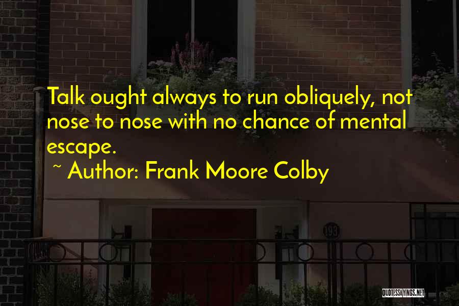 Frank Moore Colby Quotes 1343393