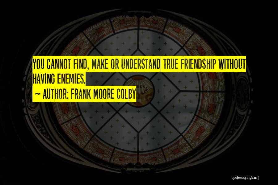 Frank Moore Colby Quotes 2050545