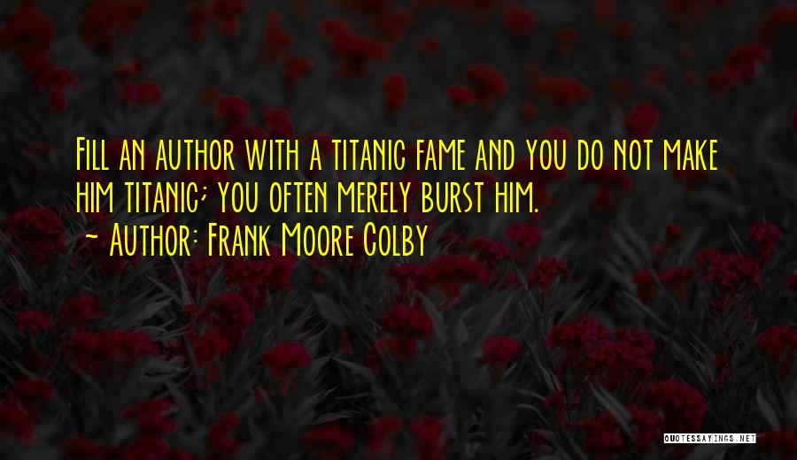 Frank Moore Colby Quotes 2158829