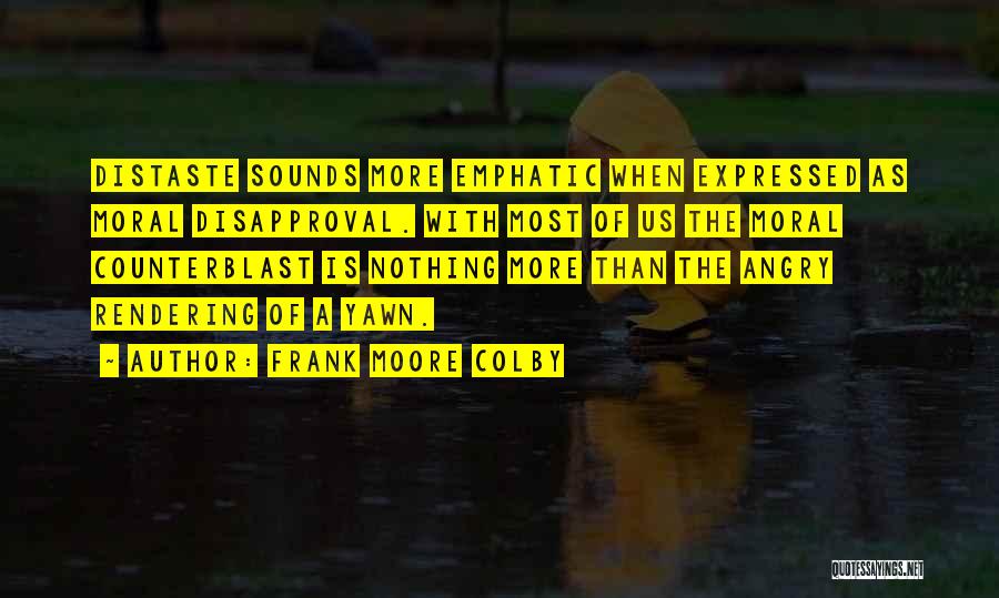 Frank Moore Colby Quotes 240767