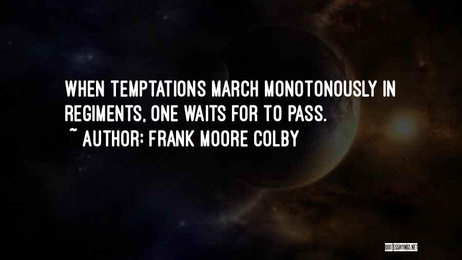 Frank Moore Colby Quotes 488962