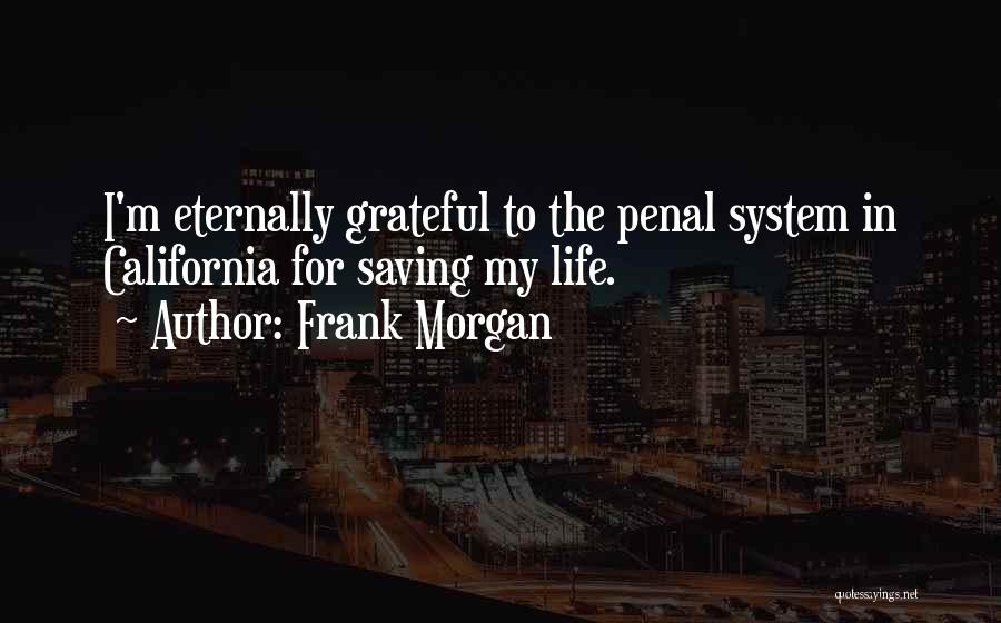 Frank Morgan Quotes 1195394