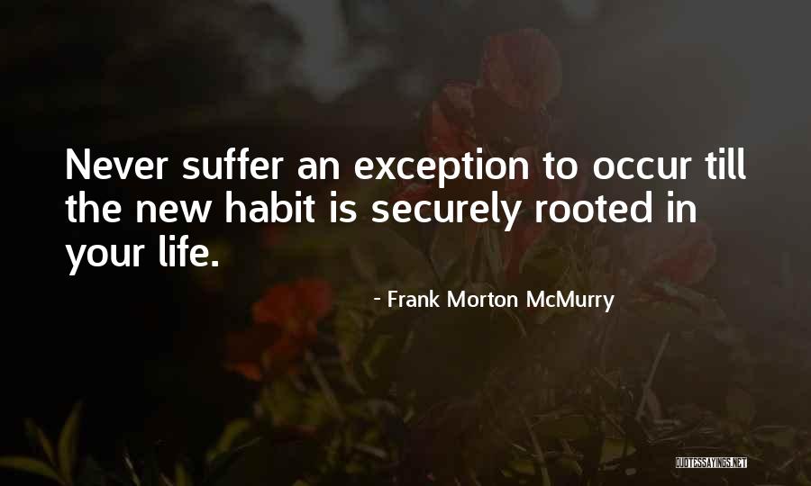 Frank Morton McMurry Quotes 1788356