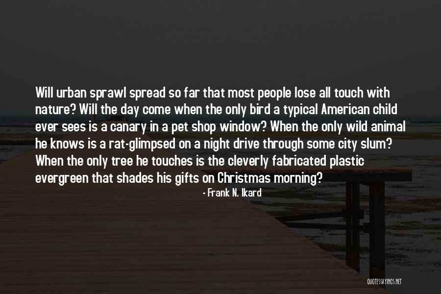 Frank N. Ikard Quotes 1762103 Frank N. Ikard Quotes 1762103