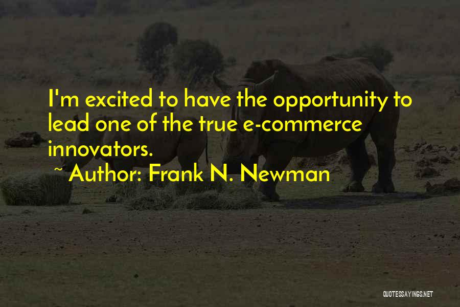 Frank N. Newman Quotes 1078503