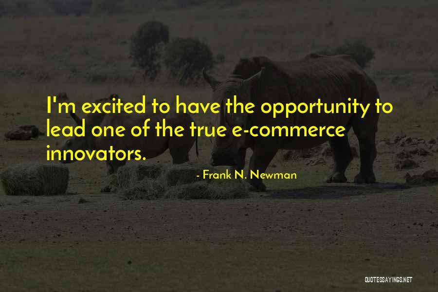 Frank N. Newman Quotes 1078503