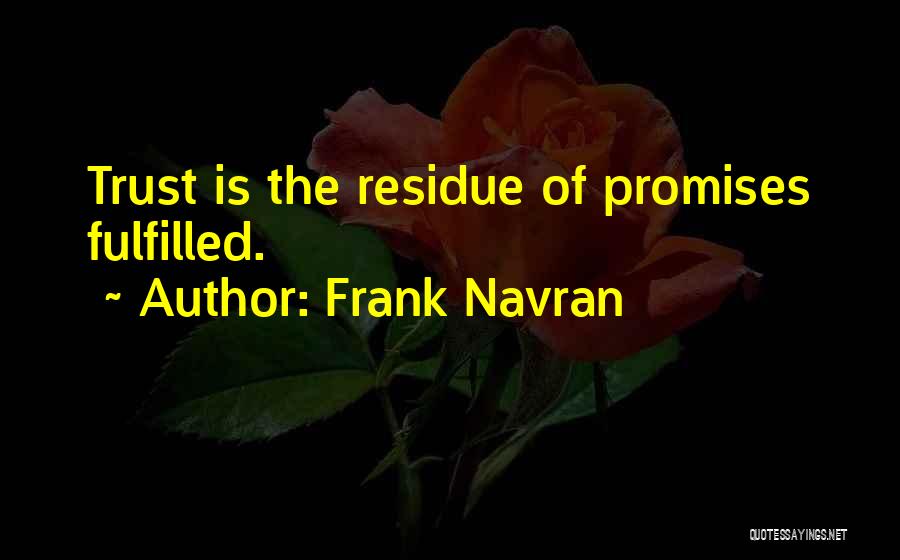 Frank Navran Quotes 538811