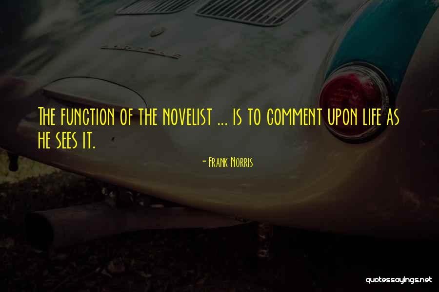 Frank Norris Quotes 1133618