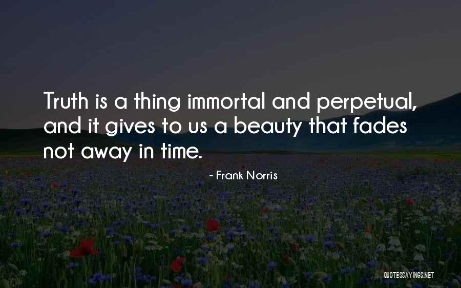 Frank Norris Quotes 475933