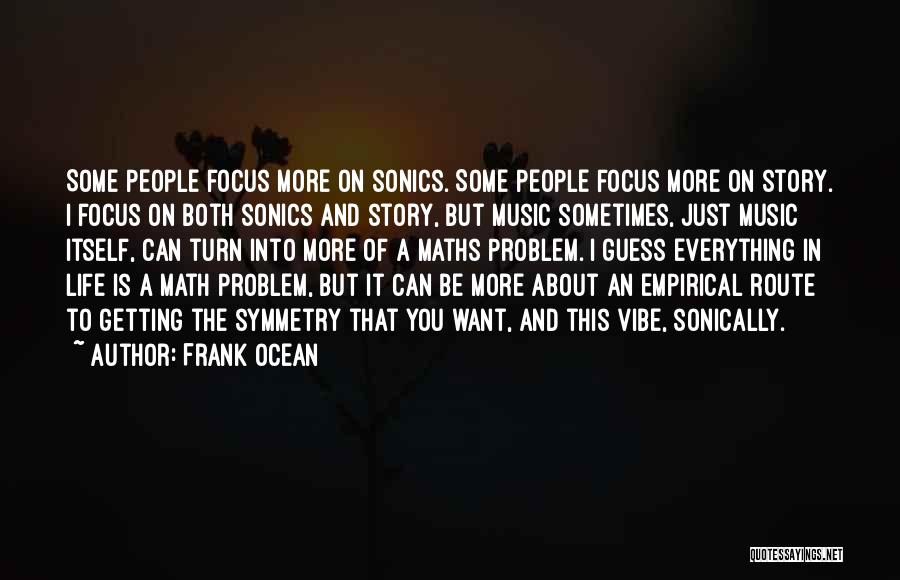 Frank Ocean Quotes 1511283