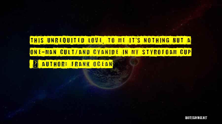 Frank Ocean Quotes 1591148