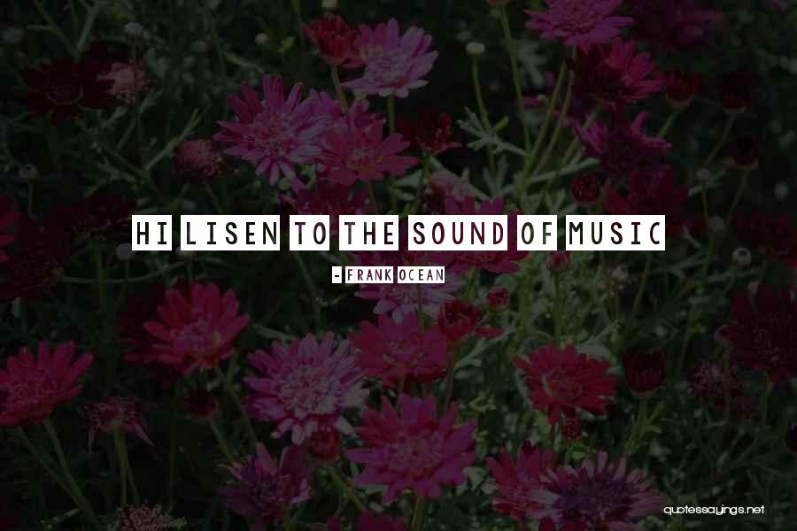 Frank Ocean Quotes 1841777 Frank Ocean Quotes 1841777