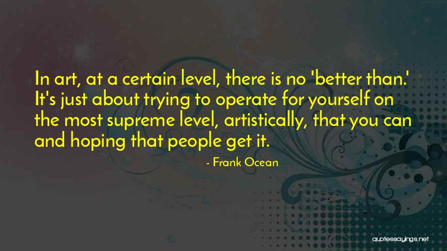 Frank Ocean Quotes 1863616 Frank Ocean Quotes 1863616