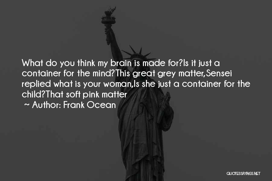 Frank Ocean Quotes 1880563