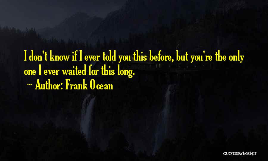 Frank Ocean Quotes 731696