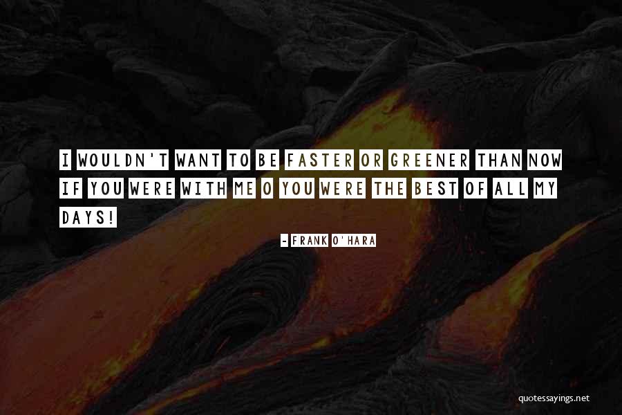 Frank O'Hara Quotes 1453850 Frank O'Hara Quotes 1453850