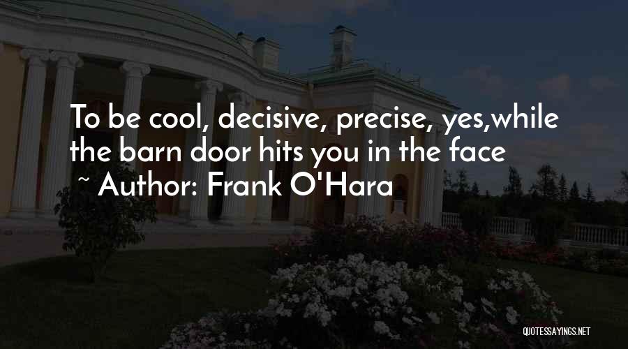 Frank O'Hara Quotes 1576382