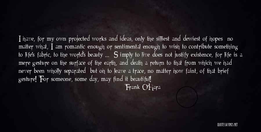 Frank O'Hara Quotes 1679082 Frank O'Hara Quotes 1679082