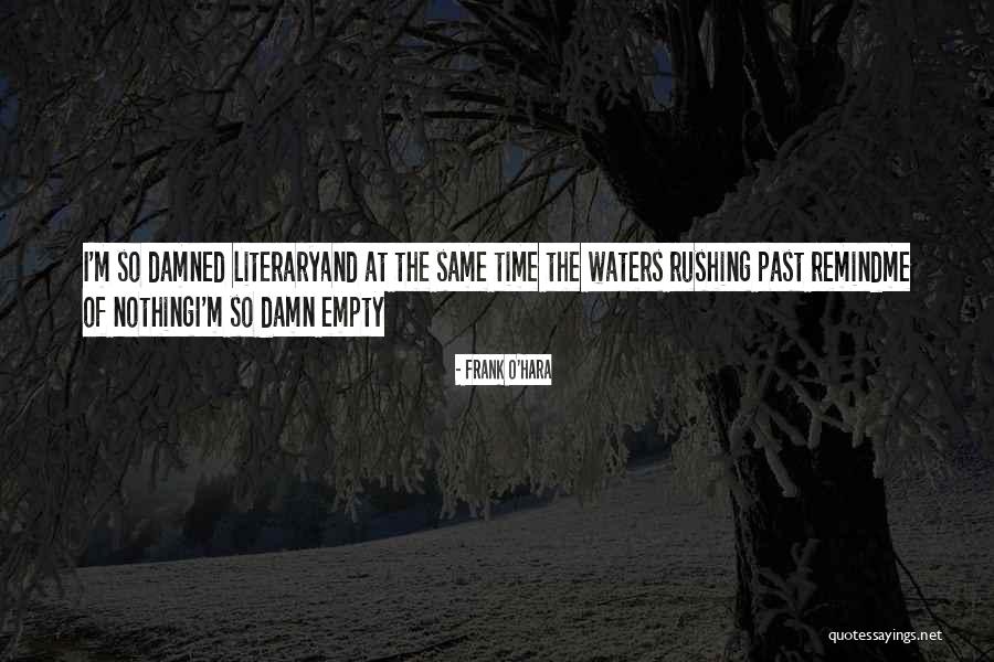Frank O'Hara Quotes 1721218 Frank O'Hara Quotes 1721218